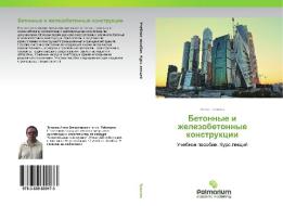 Betonnye I Zhelezobetonnye Konstruktsii di Tumanov Anton edito da Palmarium Academic Publishing