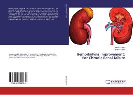 Hemodailysis Improvement: For Chronic Renal failure di Musher Kakey, Kamaran Kaiani edito da LAP Lambert Academic Publishing