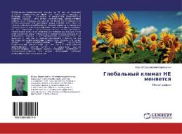 Global'nyj klimat NE menyaetsya di Igor' Vladislavovich Karnacevich edito da LAP Lambert Academic Publishing