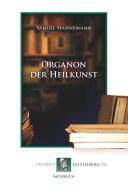 Organon der Heilkunst di Samuel Hahnemann edito da Projekt Gutenberg