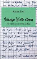 Solange Worte atmen di Klaus Zeh edito da Books on Demand