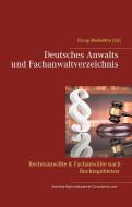 Deutsches Anwalts und Fachanwaltverzeichnis di Heinz Duthel edito da Books on Demand