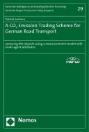 A CO2 Emission Trading Scheme for German Road Transport di Patrick Jochem edito da Nomos Verlagsges.MBH + Co