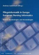 Pflegeinformatik in Europa edito da Books on Demand