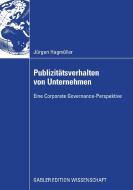 Publizitätsverhalten von Unternehmen di Jürgen Hagmüller edito da Gabler, Betriebswirt.-Vlg