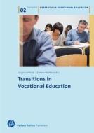 Transitions In Vocational Education edito da Verlag Barbara Budrich