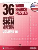 36 Word Search Puzzles with the American Sign Language Alphabet - Volume 01 edito da LegendaryMedia