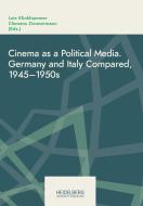 Cinema as a Political Media edito da Heidelberg University Publishing