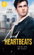 Loud Heartbeats di Tina Köpke edito da dp Verlag