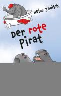 Der rote Pirat di Heinz Janisch edito da Obelisk Verlag