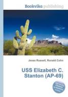 Uss Elizabeth C. Stanton (ap-69) edito da Book On Demand Ltd.