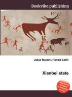 Xianbei State edito da Book On Demand Ltd.