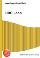 Ubc Loop edito da Book On Demand Ltd.