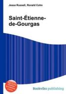 Saint-etienne-de-gourgas edito da Book On Demand Ltd.