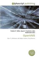 OpenVMS di Frederic P Miller, Agnes F Vandome, John McBrewster edito da Alphascript Publishing