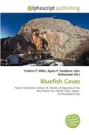 Bluefish Caves edito da Vdm Publishing House