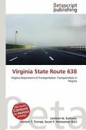 Virginia State Route 638 edito da Betascript Publishing