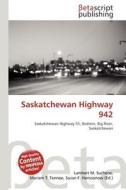Saskatchewan Highway 942 edito da Betascript Publishing