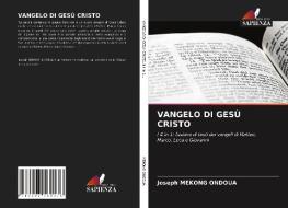 VANGELO DI GESU CRISTO di MEKONG ONDOUA Joseph MEKONG ONDOUA edito da KS OmniScriptum Publishing