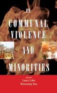 Communal Violence and Minorities: Gujarat Society in Ferment edito da RAWAT PUBN