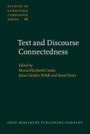Text And Discourse Connectedness edito da John Benjamins Publishing Co