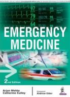 Emergency Medicine di Arjun Mehta edito da Jaypee Brothers Medical Publishers Pvt Ltd