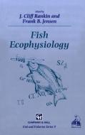 Fish Ecophysiology di Frank B. Jensen, J. C. Rankin edito da Springer Netherlands