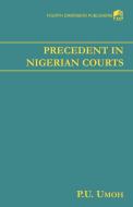 Precedent In Nigerian Courts di P. U. Umoh edito da Fourth Dimension Publishing Co Ltd ,nigeria