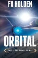 Orbital di Holden FX Holden edito da Independently Published