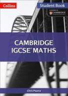 Cambridge Igcse Maths Student Book di Chris Pearce edito da Harpercollins Publishers