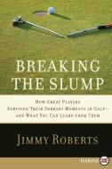 Breaking the Slump LP di Jimmy Roberts edito da HARPERLUXE