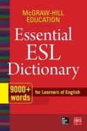 McGraw-Hill Education Essential ESL Dictionary di McGraw-Hill Education edito da McGraw-Hill Education - Europe