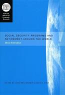 Social Security Programs and Retirement Around the World: Micro-Estimation di Jonathan Gruber, David A. Wise edito da UNIV OF CHICAGO PR
