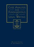 Case Analysis and Fundamentals of Legal Writing di William P. Statsky, Jr. R. John Wernet edito da DELMAR