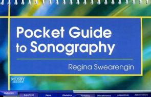 Pocket Guide To Sonography di Regina Swearengin edito da Elsevier - Health Sciences Division