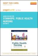 Public Health Nursing - Pageburst E-Book on Kno (Retail Access Card): Population-Centered Health Care in the Community di Marcia Stanhope, Jeanette Lancaster edito da Mosby