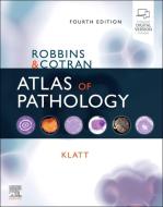 Robbins & Cotran Atlas Of Pathology di EDWARD C. KLATT edito da Elsevier Hs 010a