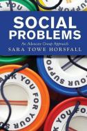 Social Problems di Sara Towe Horsfall edito da Taylor & Francis Ltd