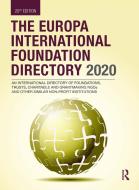 The Europa International Foundation Directory 2020 edito da Taylor & Francis Ltd