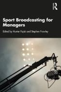 Sport Broadcasting For Managers edito da Taylor & Francis Ltd