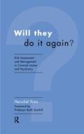 Will They Do it Again? di Profeesor Herschel A. Prins, Keith Soothill edito da Taylor & Francis Ltd
