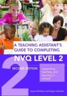 A Teaching Assistant's Guide to Completing NVQ Level 2 di Susan Bentham edito da Routledge
