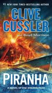 Piranha di Clive Cussler, Boyd Morrison edito da BERKLEY BOOKS