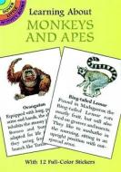 Learning about Monkeys and Apes di Sy Barlowe edito da DOVER PUBN INC
