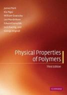 Physical Properties of Polymers di James Mark edito da Cambridge University Press