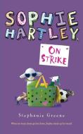 Sophie Hartley, on Strike di Stephanie Greene edito da Houghton Mifflin Harcourt (HMH)