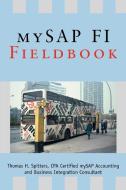 mySAP FI Fieldbook di Thomas H. Spitters edito da iUniverse