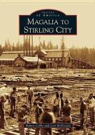 Magalia to Stirling City di Robert Colby edito da ARCADIA PUB (SC)