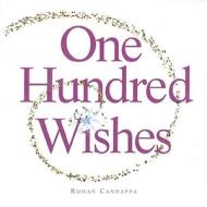 One Hundred Wishes di Rohan Candappa edito da Andrews McMeel Publishing