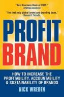 Profit Brand di Nick Wreden edito da Kogan Page